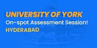 University of York On spot assessment-Hyderabad Featured Image